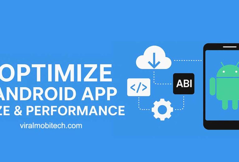 Optimize Android App Size & Performance | Google Play Best Practices – ViralMobitech